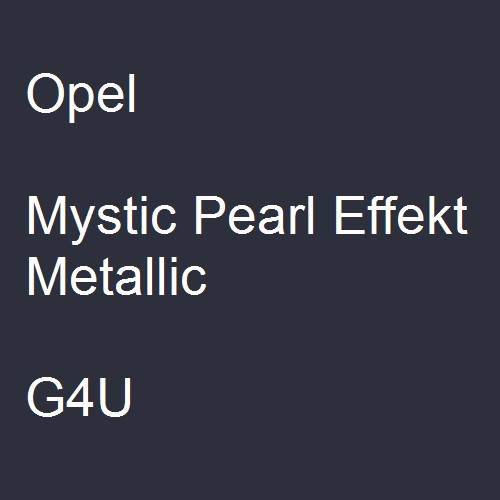 Opel, Mystic Pearl Effekt Metallic, G4U.